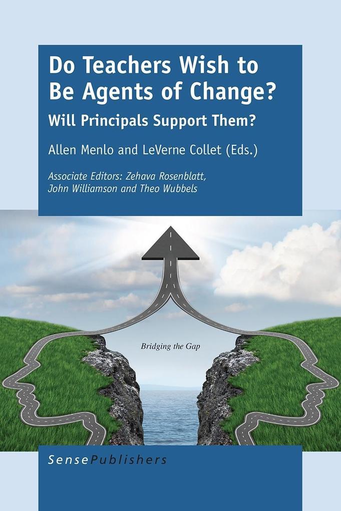Do Teachers Wish to Be Agents of Change?