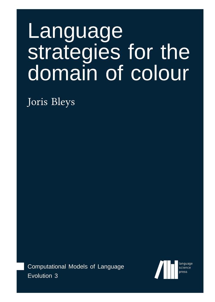 Language strategies for the domain of colour - Joris Bleys