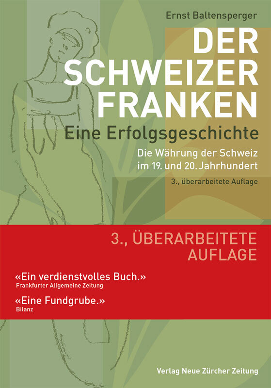 Der Schweizer Franken - Eine Erfolgsgeschichte