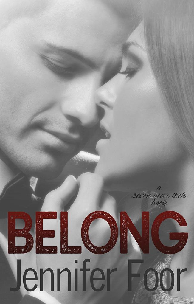Belong (Seven Year Itch #3)
