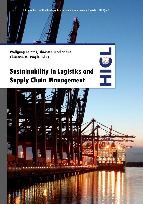 Proceedings of the Hamburg International Conference of Logistics (HICL) / Sustainability in Logistic