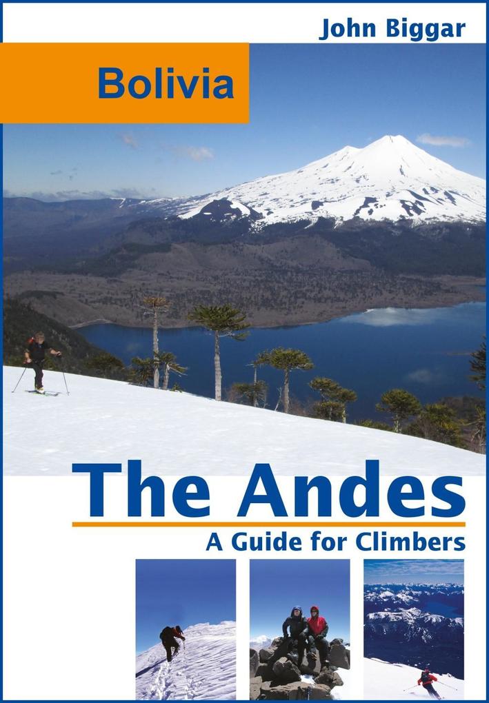 Bolivia: The Andes a Guide For Climbers