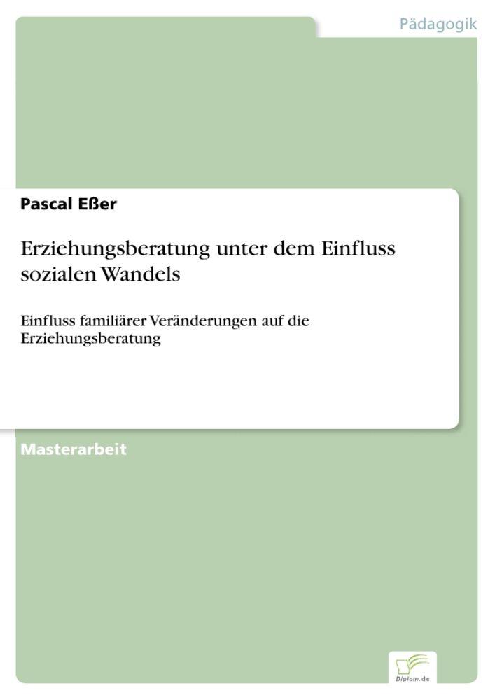 Erziehungsberatung unter dem Einfluss sozialen Wandels