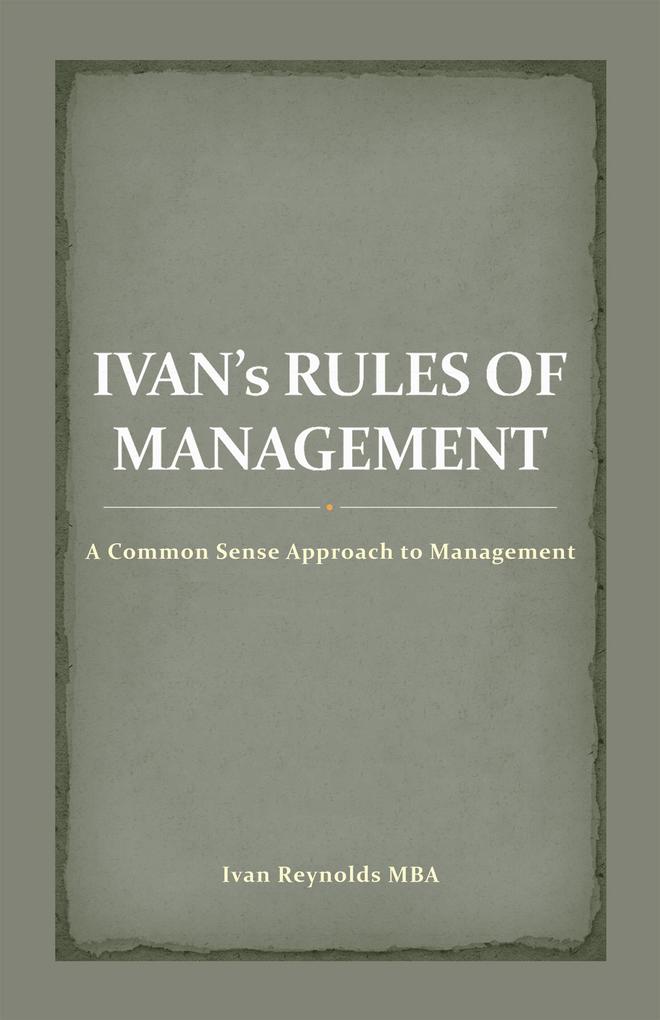Ivan‘S Rules of Management