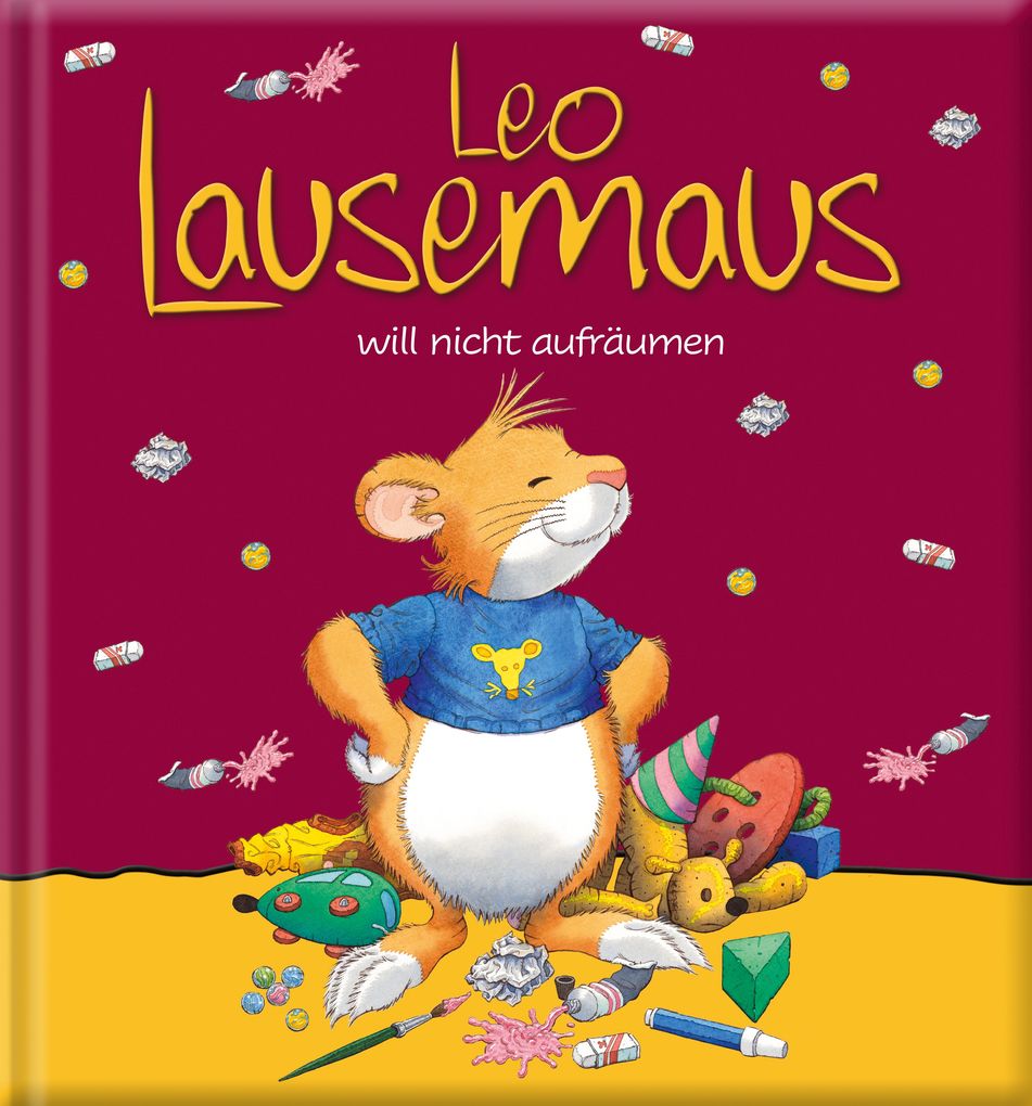 Image of Leo Lausemaus will nicht aufräumen