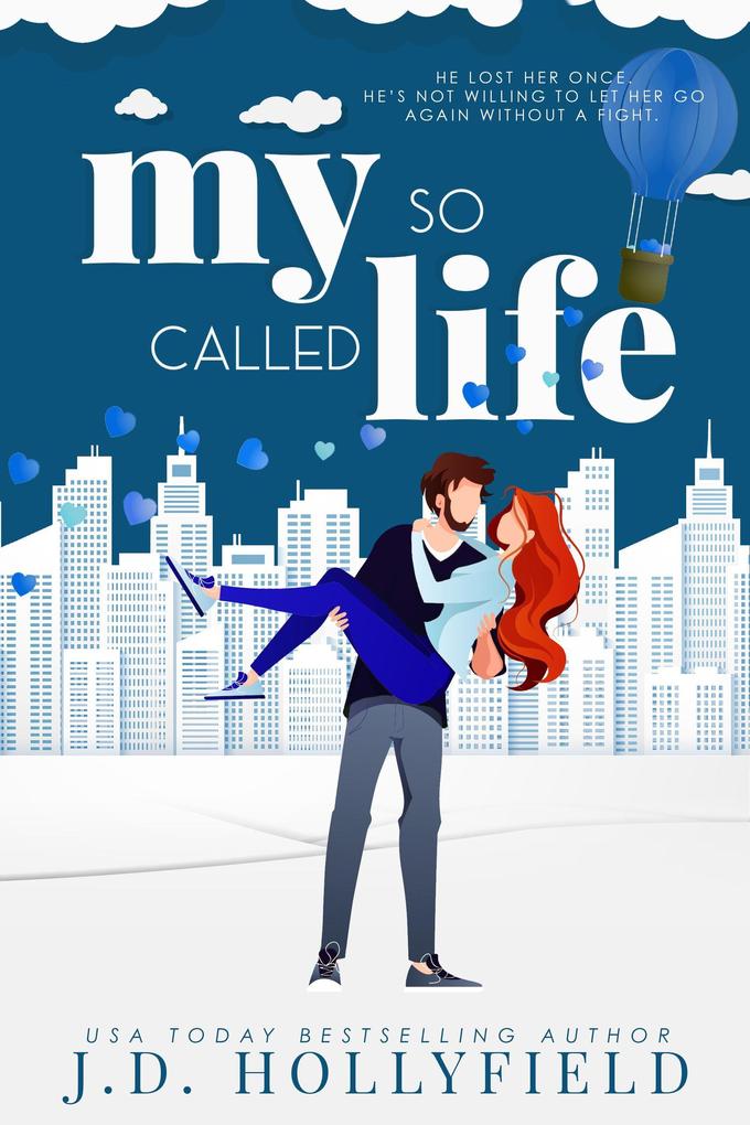 My So Called Life (Love Not Included #3)