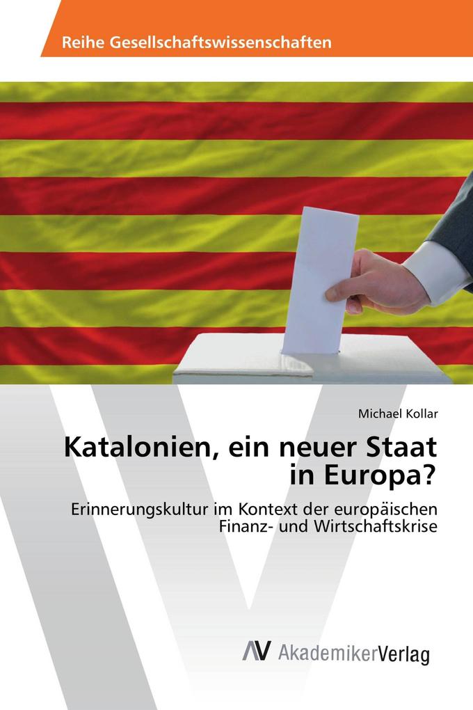 Katalonien ein neuer Staat in Europa?