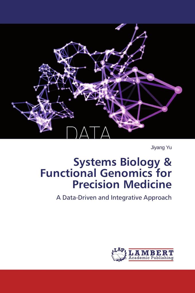 Systems Biology & Functional Genomics for Precision Medicine