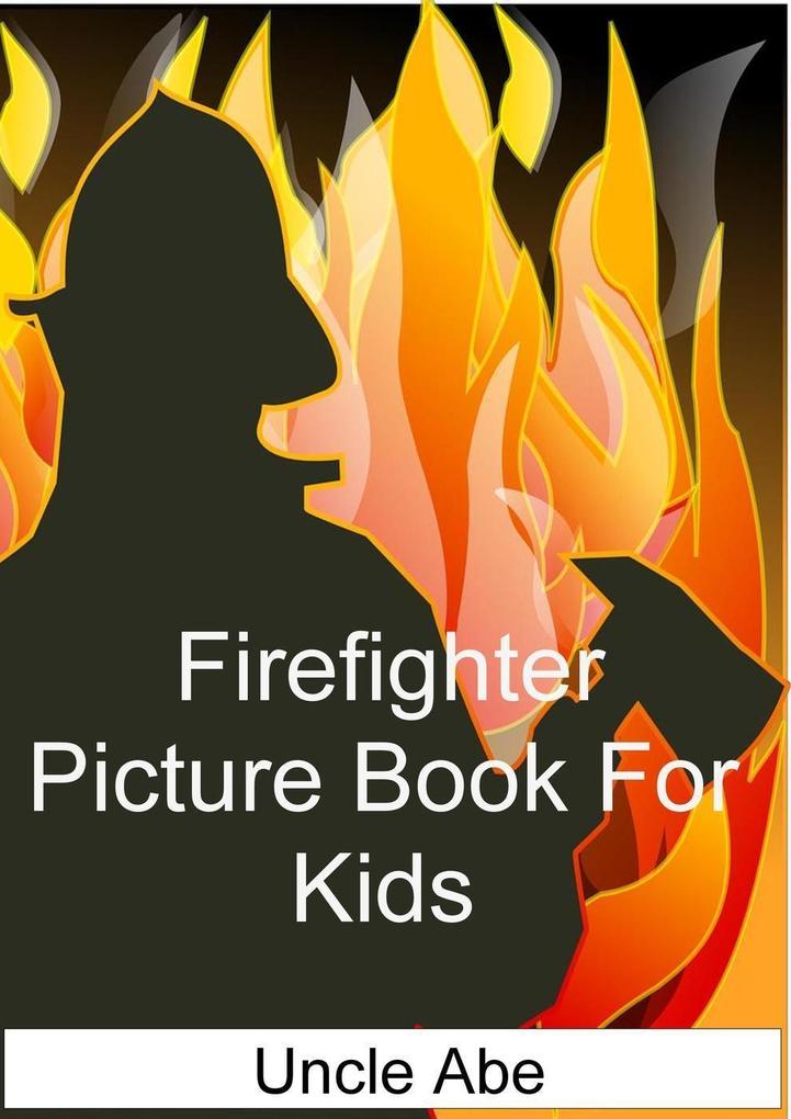 Firefighter Picture Book for Kids