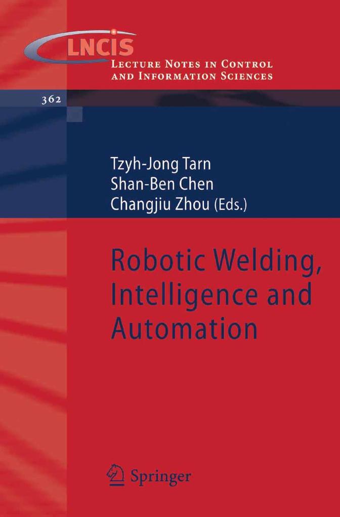 Robotic Welding Intelligence and Automation