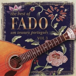 The Best Of Fado-Um Tesouro Portugues Vol.3
