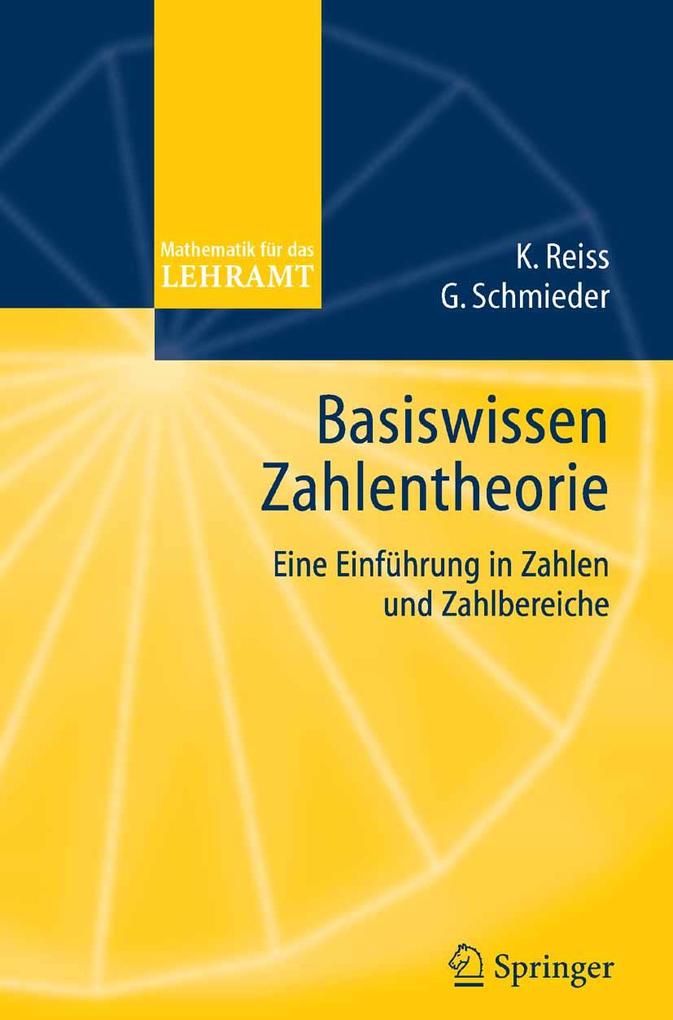 Basiswissen Zahlentheorie - Kristina Reiss/ Gerald Schmieder