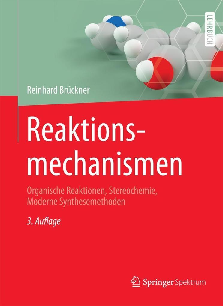 Reaktionsmechanismen - Reinhard Brückner
