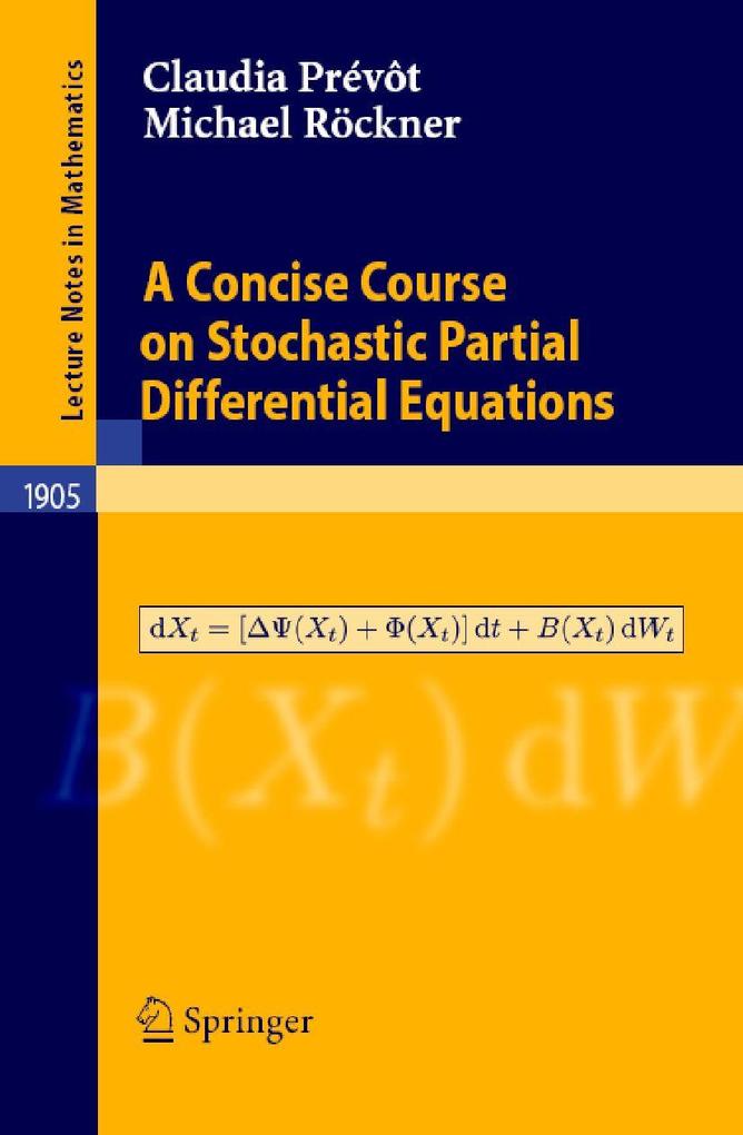 A Concise Course on Stochastic Partial Differential Equations