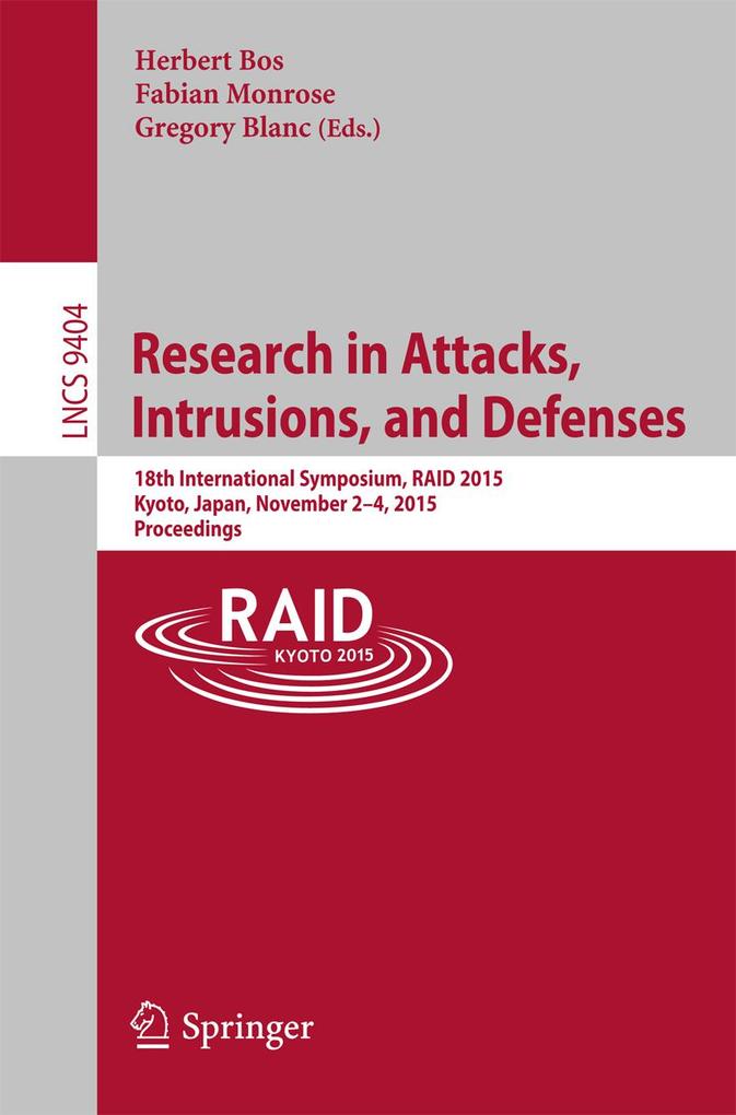 Research in Attacks Intrusions and Defenses