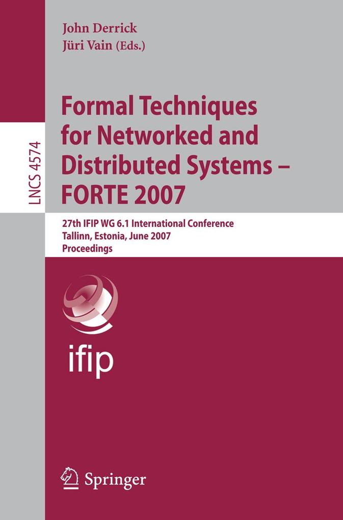 Formal Techniques for Networked and Distributed Systems - FORTE 2007