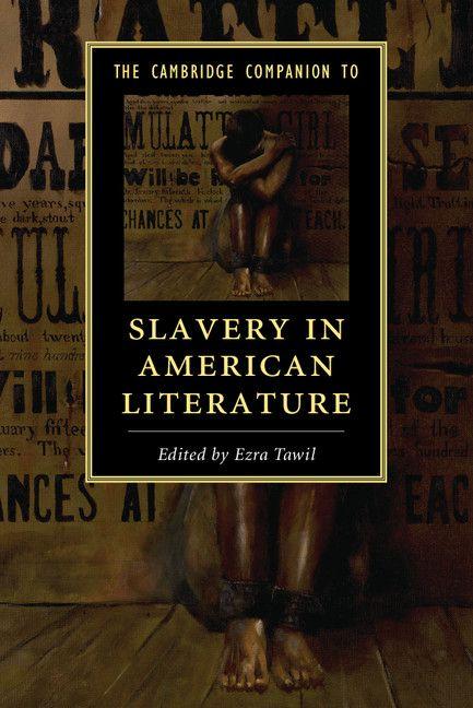 The Cambridge Companion to Slavery in American Literature