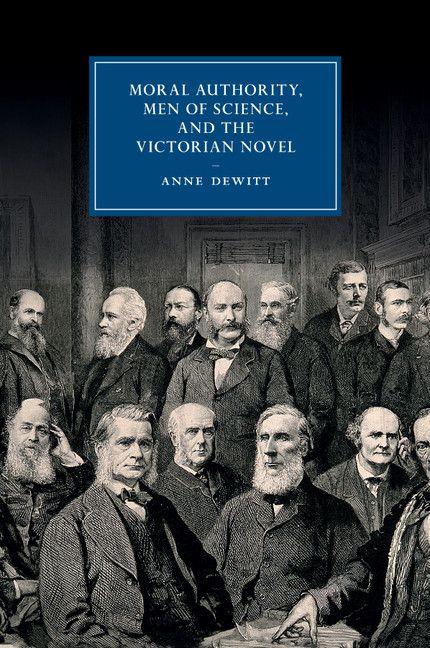 Moral Authority Men of Science and the Victorian Novel