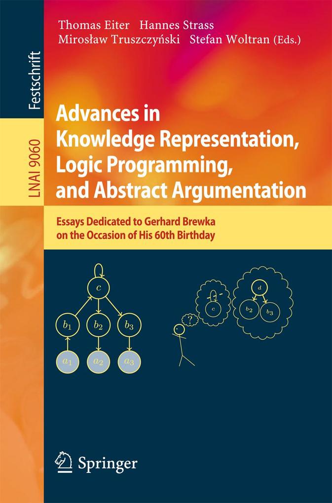 Advances in Knowledge Representation Logic Programming and Abstract Argumentation