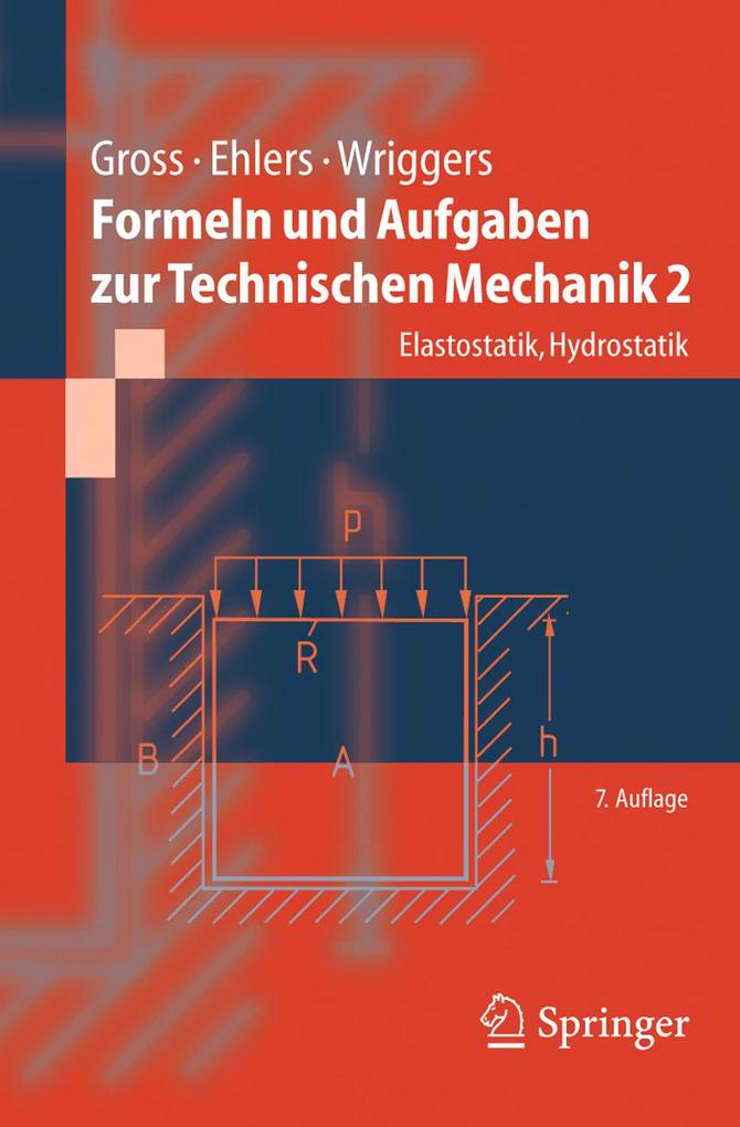 Formeln und Aufgaben zur Technischen Mechanik 2 - Dietmar Gross/ Wolfgang Ehlers/ Peter Wriggers