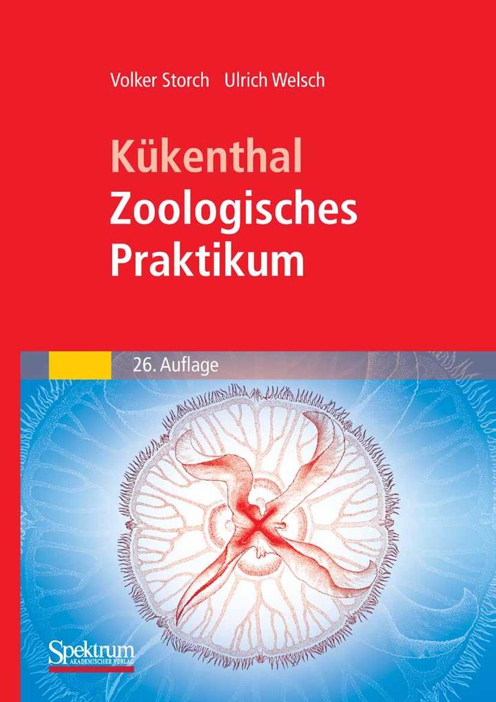 Kükenthal - Zoologisches Praktikum - Volker Storch/ Ulrich Welsch