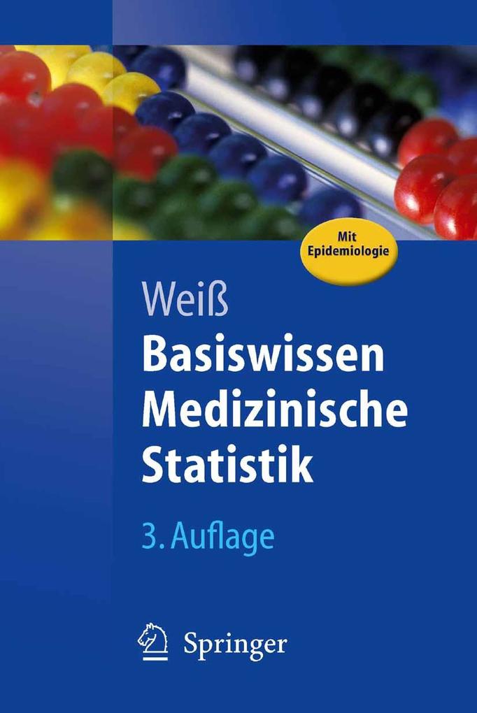 Basiswissen Medizinische Statistik - Christel Weiß/ Peter Bucsky