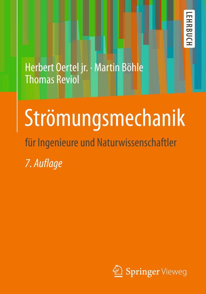 Strömungsmechanik - Herbert Oertel jr./ Martin Böhle/ Thomas Reviol