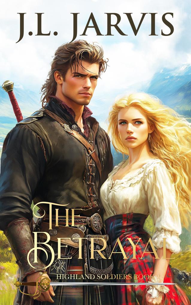 Highland Soldiers 2: The Betrayal