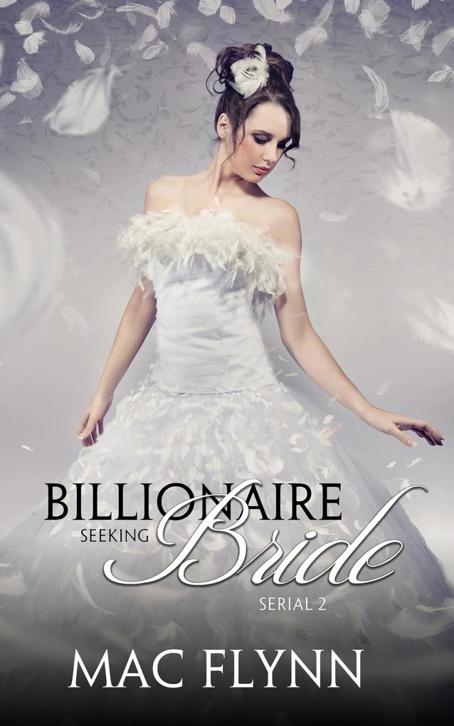 Billionaire Seeking Bride #2 (BBW Alpha Billionaire Romance)