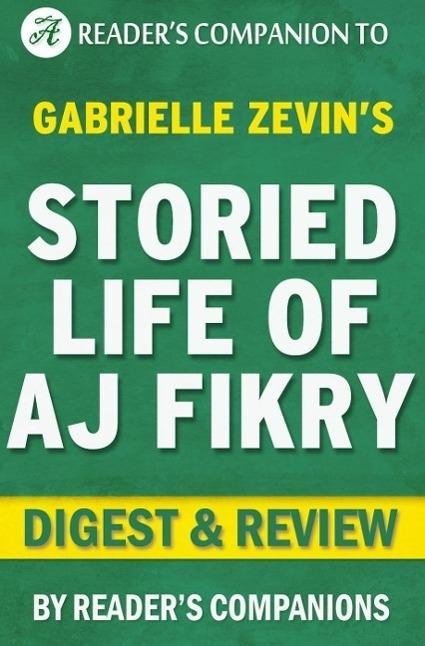 The Storied Life of A. J. Fikry by Gabrielle Zevin | Digest & Review