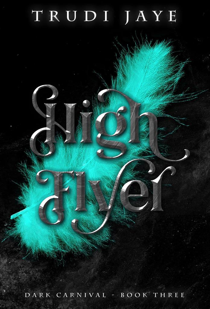 High Flyer (The Dark Carnival #3)