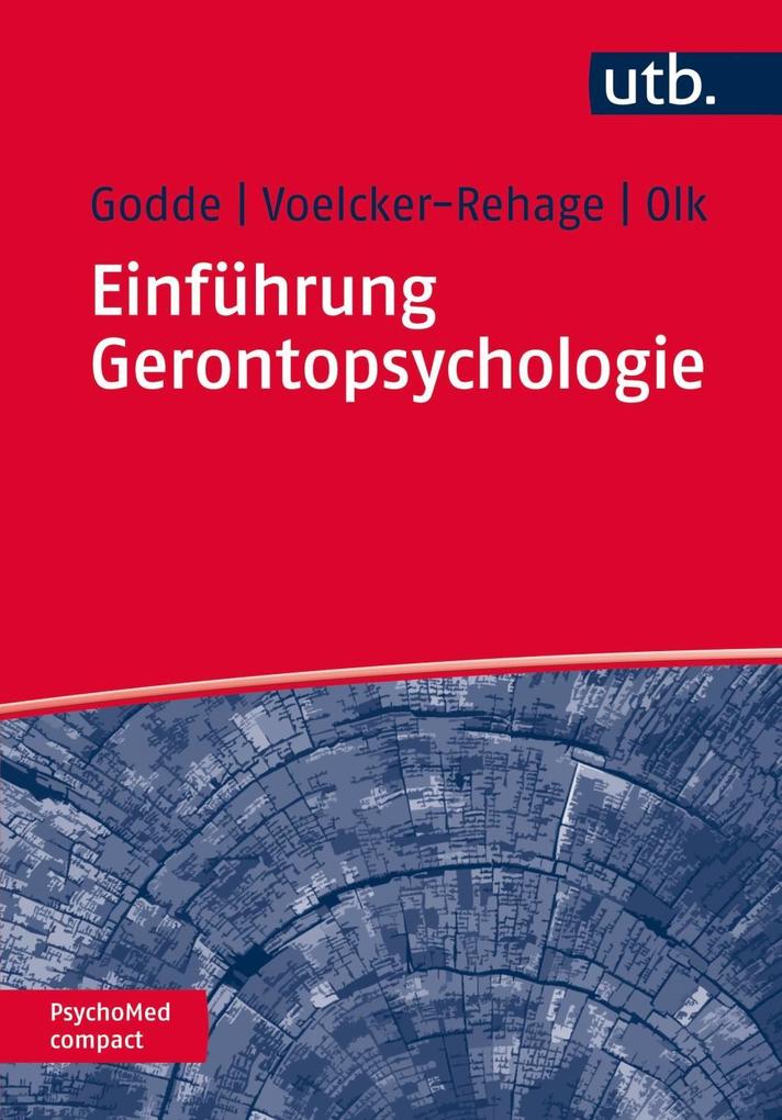Einführung Gerontopsychologie - Ben Godde/ Bettina Olk/ Claudia Voelcker-Rehage