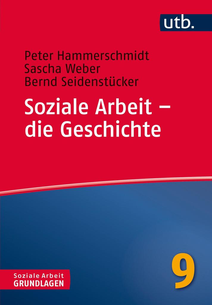 Utb Soziale Arbeit Die Geschichte, Fachbücher Von Peter Hammerschmidt, Sascha Weber - Bild 5