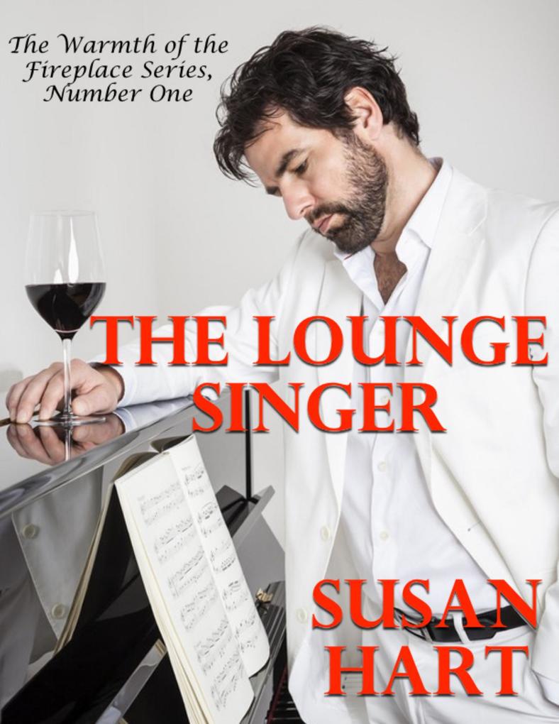 The Lounge Singer: The Warmth of the Fireplace Series Number One