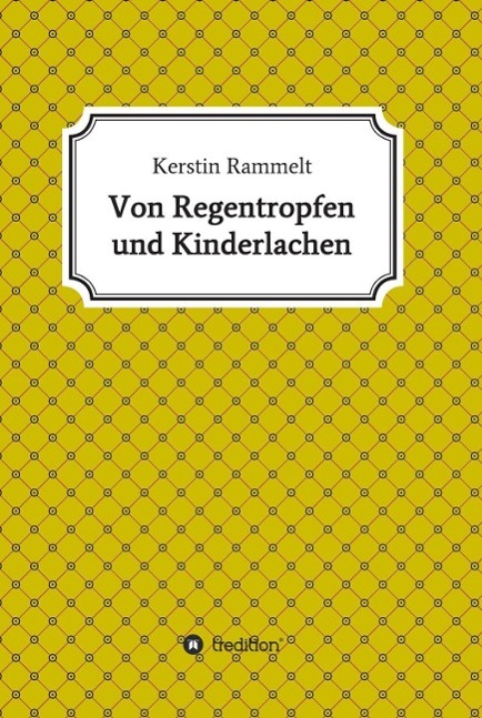 Von Regentropfen und Kinderlachen