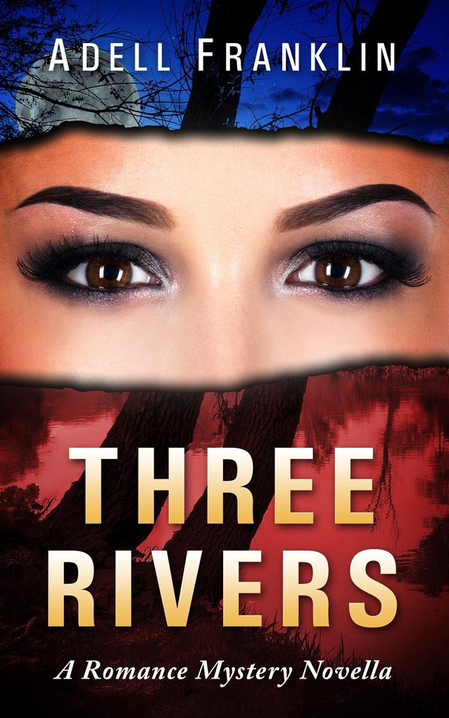 Three Rivers (Romantic Thriller)
