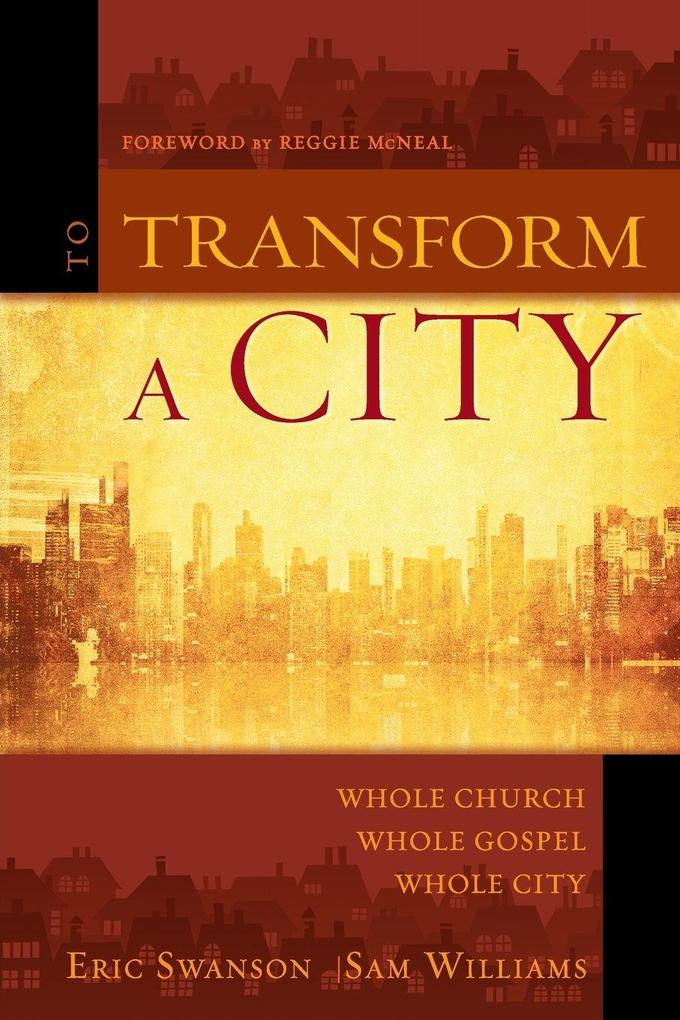 A To Transform a City
