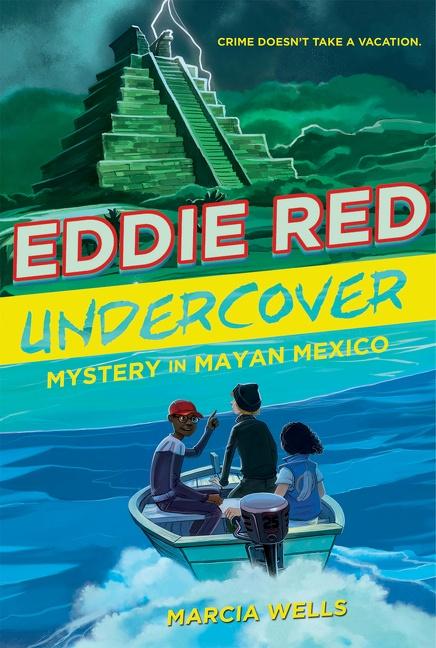 Eddie Red Undercover: Mystery in Mayan Mexico 2