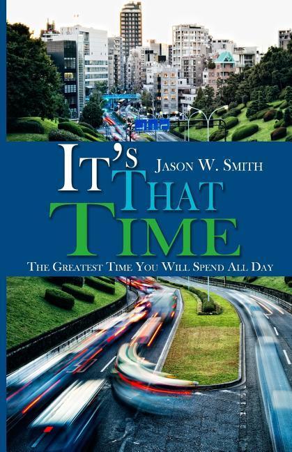 It‘s That Time: The Greatest Time You Will Spend All Day