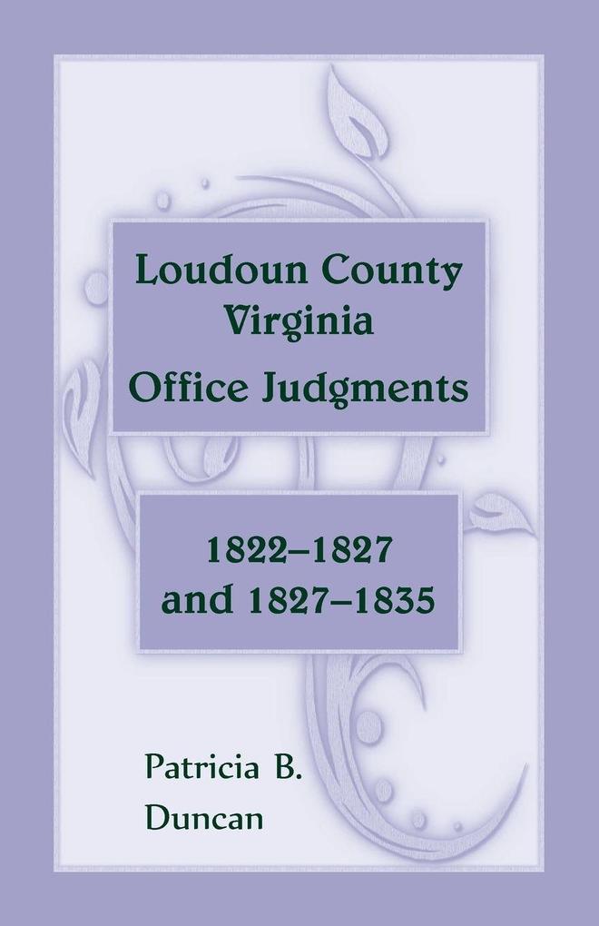 Loudoun County Virginia Office Judgments 1822-1827 and 1827-1835