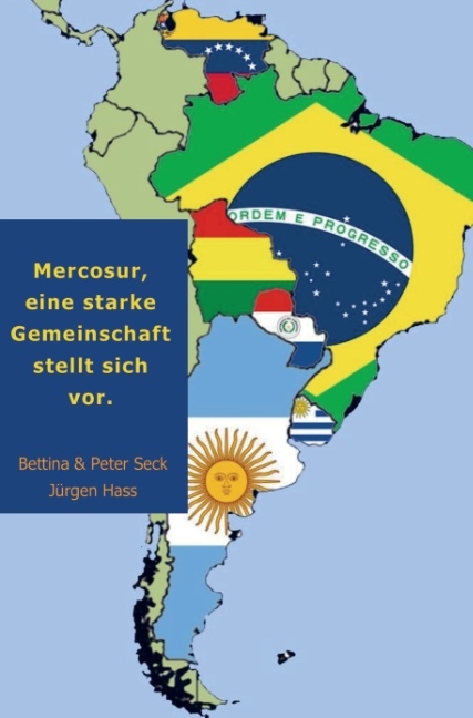 Mercosur eine starke Gemeinschaft stellt sich vor.