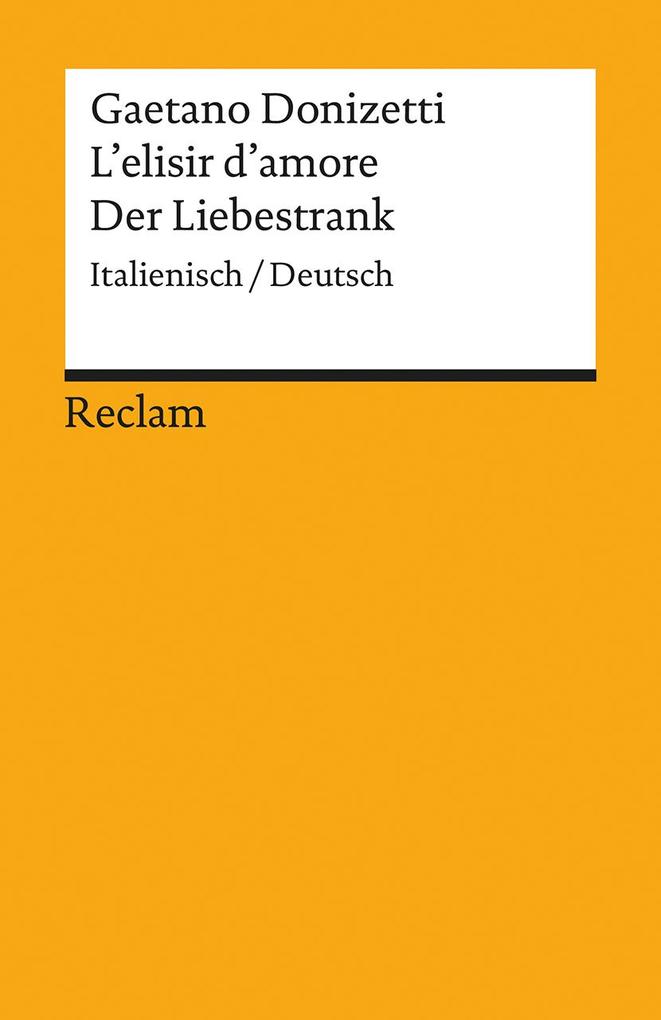 L‘elisir d‘amore / Der Liebestrank