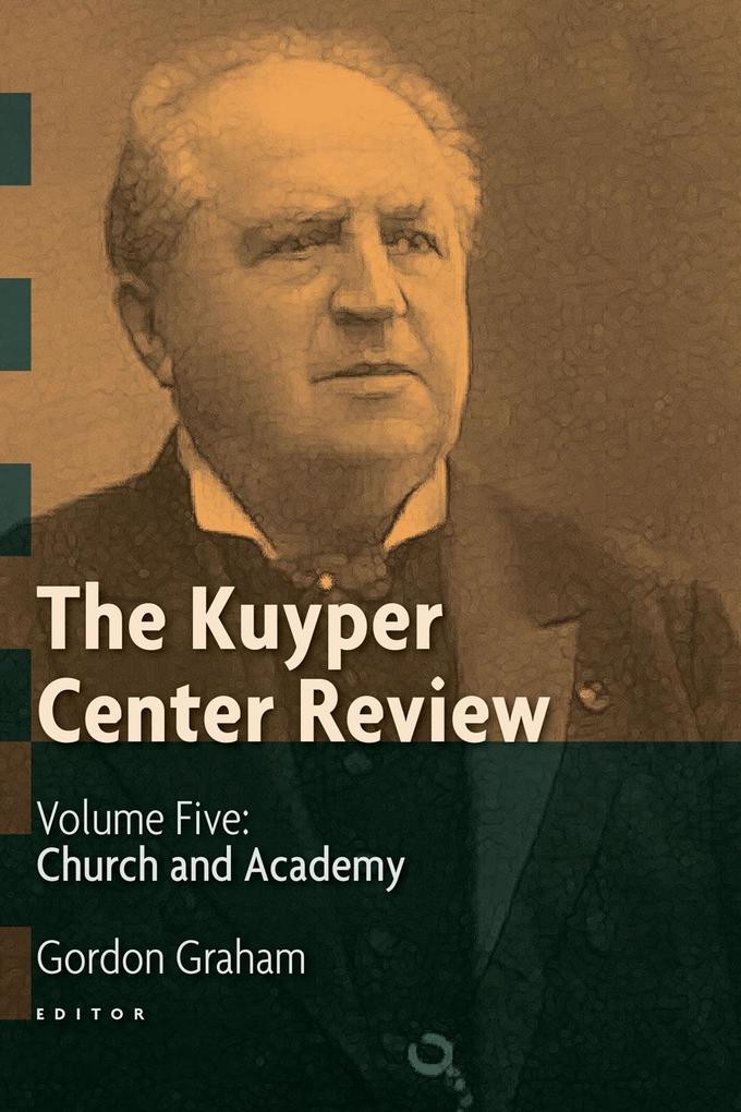 Kuyper Center Review volume 5