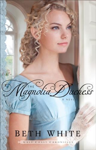 Magnolia Duchess (Gulf Coast Chronicles Book #3)