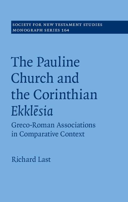 Pauline Church and the Corinthian Ekklesia