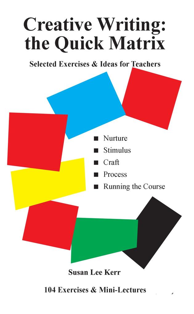 Creative writing: the quick matrix
