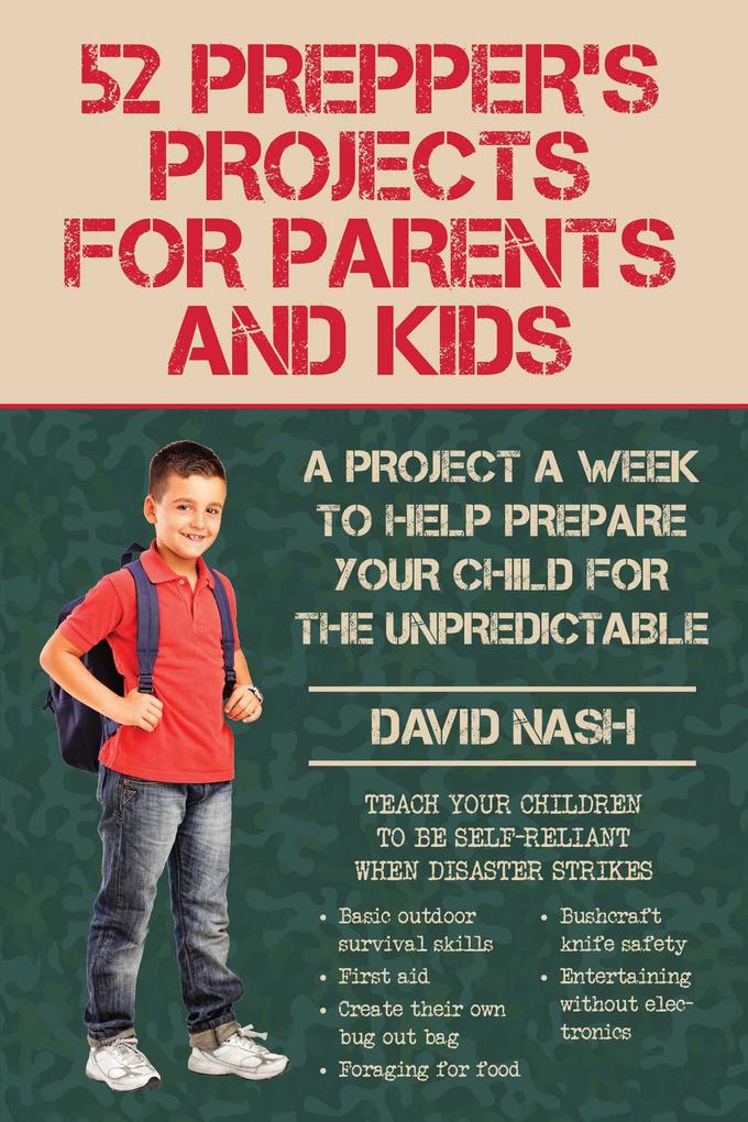 52 Prepper‘s Projects for Parents and Kids