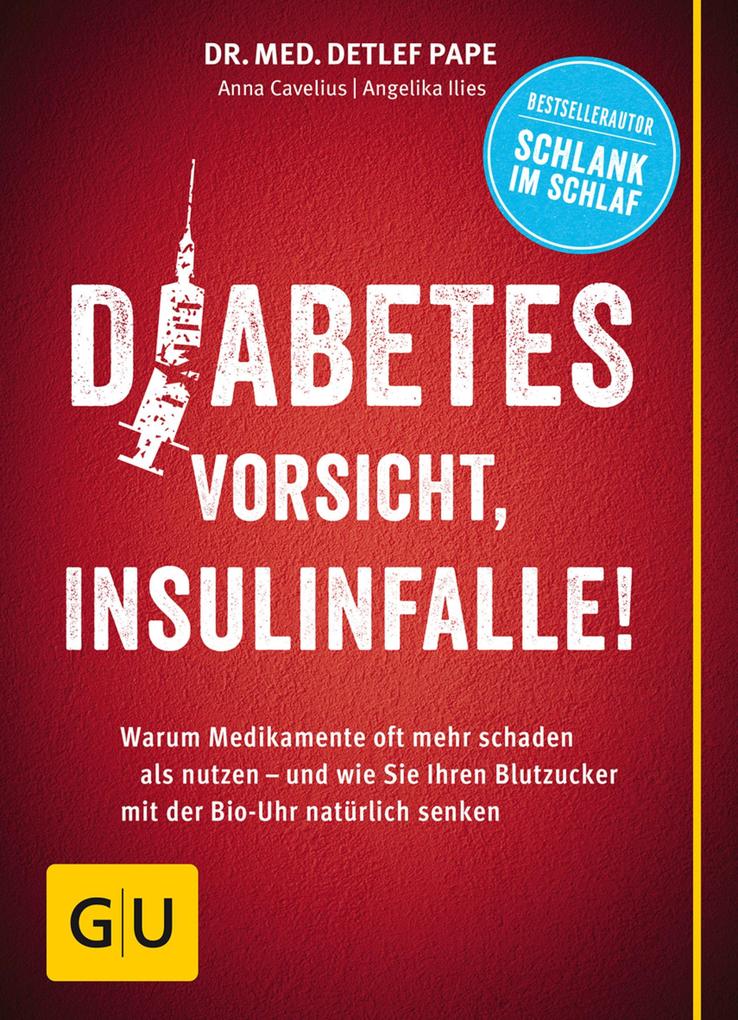Diabetes: Vorsicht Insulinfalle!
