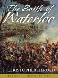 The Battle of Waterloo als eBook Download von J. Christopher Herold - J. Christopher Herold