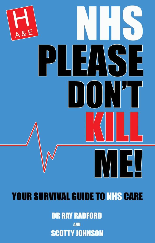 NHS Please Don't Kill Me!